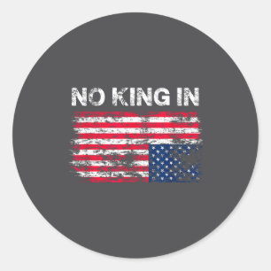 Kein König in Amerika Amerikanische Flagge auf dem Runder Aufkleber