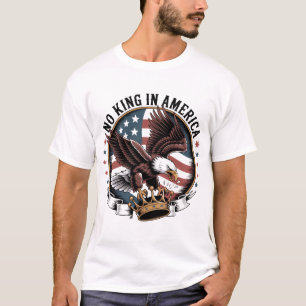Kein König in Amerika Patriotischer Adler Krone US T-Shirt