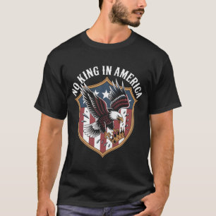 Kein König in Amerika Patriotischer Adler Schild U T-Shirt