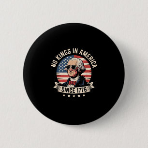 Kein König in Amerika seit 1776 Design Button