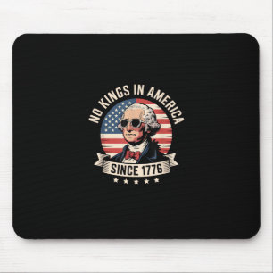 Kein König in Amerika seit 1776 Design Mousepad