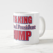 Kein König, nur ein echter Präsident Jumbo-Tasse (Vorderseite Rechts)