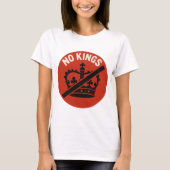 Kein König Protest Symbol T-Shirt (Vorderseite)