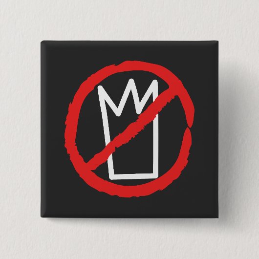 Kein König protestiert gegen Kronenlogo Button (Vorderseite)