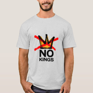 Kein-Könige-T-Shirt T-Shirt