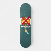 Kein Königs-Skateboard Skateboard (Vorne)