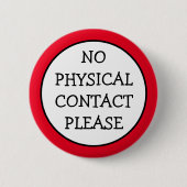 Kein Kontakt bitte Button (Vorderseite)