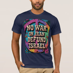 Kein Krieg mit Iran - Entrechtet die Kriegshetzer T-Shirt