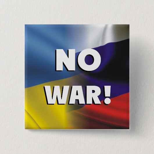 Kein Krieg zwischen Russland und der Ukraine. But Button (Vorderseite)