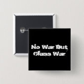 "Kein Kriegs- aber Klassenkampf" Knopf Button (Vorne & Hinten)