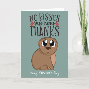 Kein Kuss...Leckereien Valentine vom Hund Feiertagskarte