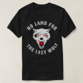Kein Lämmchen für das lazy Wolf Geschenk T-Shirt (Design vorne)