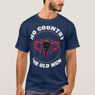 Kein Land für alte Männer4 T-Shirt