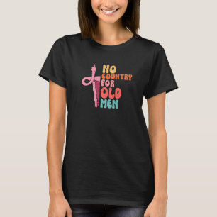 Kein Land für alte Männer Uterus Middle Finger Wom T-Shirt
