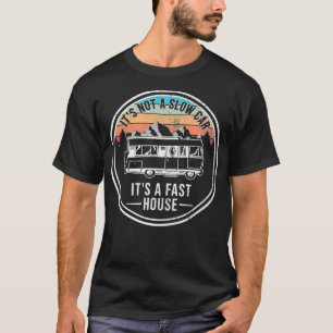 Kein langsames Auto Schnellhaus Vintag, Motorhome T-Shirt