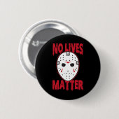Kein Leben Horror Maske Halloween Kostümspass Button (Vorne & Hinten)
