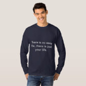 Kein leichtes Leben T-Shirt (Vorne ganz)