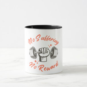 Kein Leid, keine Belohnung - Motivierend Design Tasse