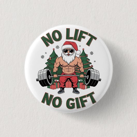 Kein Lift kein Geschenk Funny Santa Claus Gym Fitn Button (Vorderseite)