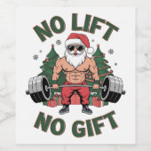 Kein Lift kein Geschenk Funny Santa Claus Gym Fitn Weinetikett (Einzelnes Label)