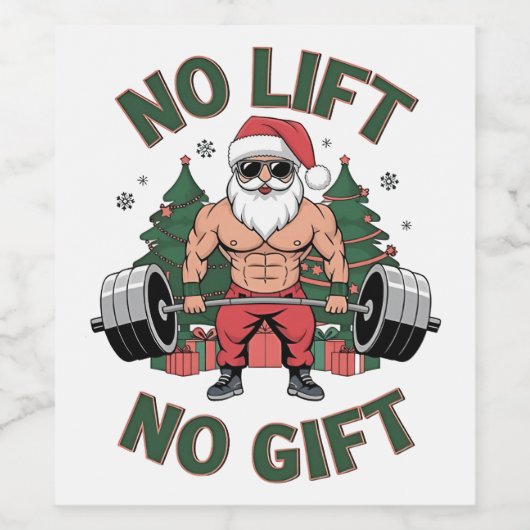 Kein Lift kein Geschenk Funny Santa Claus Gym Fitn Weinetikett (Einzelnes Label)
