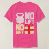 Kein Lift kein Geschenk hässlich Weihnachten Weihn T-Shirt (Design vorne)