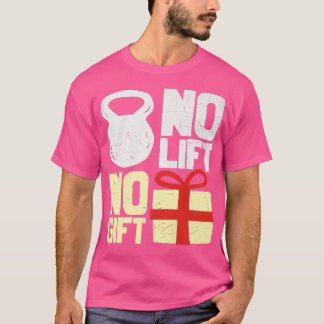 Kein Lift kein Geschenk hässlich Weihnachten Weihn T-Shirt