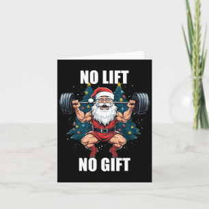 Kein Lift kein Geschenk Weihnachtsgymnasium Karte