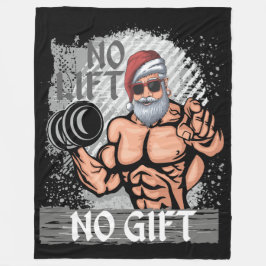Kein Lift kein Geschenk Weihnachtsmann Gym Fleecedecke
