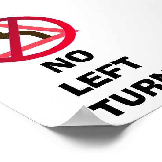 Kein links Drehzeichen Poster (Ecke)