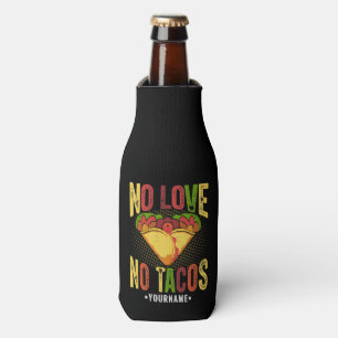 Kein LOVE Keine Tacos Lustiger Taco-Scherz Flaschenkühler