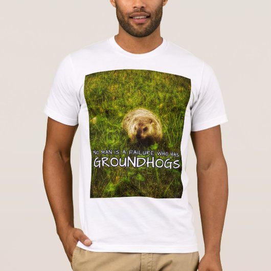 Kein Mann ist ein Ausfall, der Groundhogs T - T-Shirt (Vorderseite)