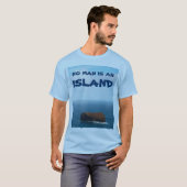 Kein Mann ist eine Insel T-Shirt (Vorne ganz)