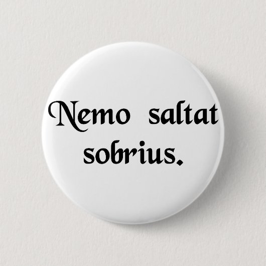 Kein Mann tanzt nüchternes Button (Vorderseite)