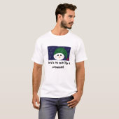 Kein Mann wie ein Schneemann T-Shirt (Vorne ganz)