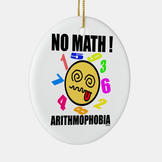 Kein Mathe! Arithmophobia Keramik Ornament (Rechts)