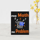Kein Mathematik, kein Problem Zitat Schule Funny M Karte (Gelbe Blume)