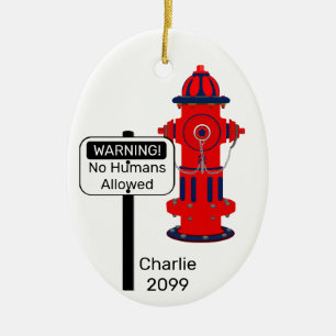 Kein Mensch erlaubte Feuer Hydrant Oval Keramik Ce Ornament