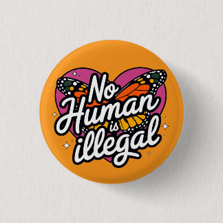 Kein Mensch ist Illegale Knopf Button