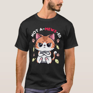 Kein Mews Ed KittenKatze Wortwitz für Katze T-Shirt