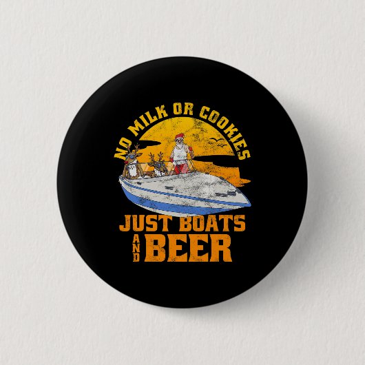 Kein Milch Oder Kekse Nur Boote Und Bier Weihnacht Button (Vorderseite)