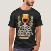 kein mildes Bier hier gedient T-Shirt (Vorderseite)