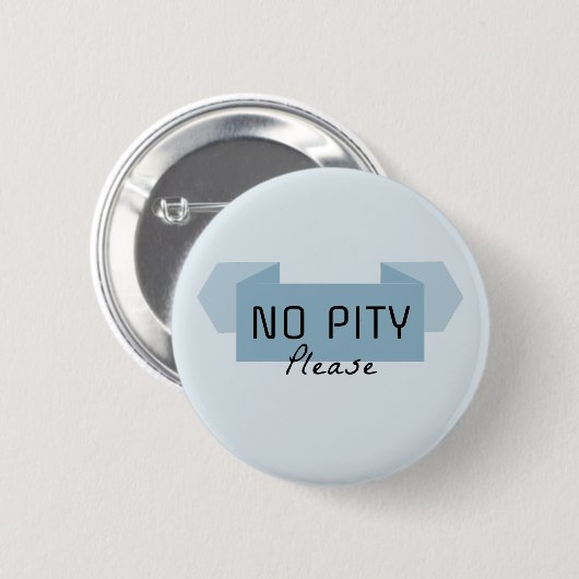 Kein Mitleid bitte Button (Vorne & Hinten)