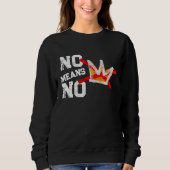 KEIN MITTEL NEIN SWEATSHIRT (Vorderseite)