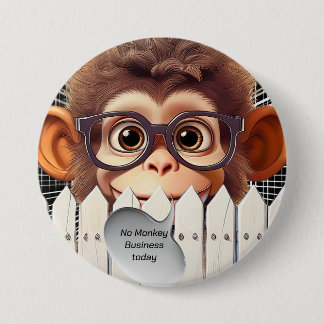 KEIN MONKEY-GESCHÄFT HEUTE BUTTON