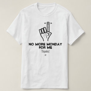 Kein Montag mehr v2a T-Shirt
