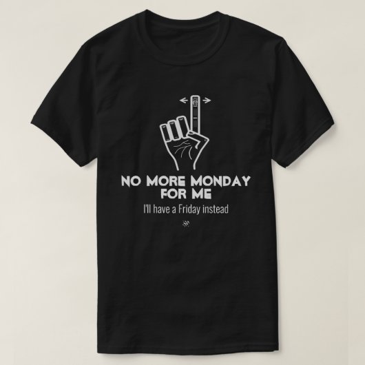 Kein Montag mehr v2b T-Shirt (Design vorne)