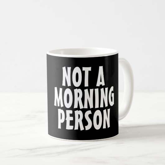 KEIN MORGENDER PERSON-Kaffeebecher Kaffeetasse (VorderseiteRechts)