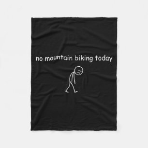 Kein Mountainbiken heute, Lustiges Mountainbiken L Fleecedecke