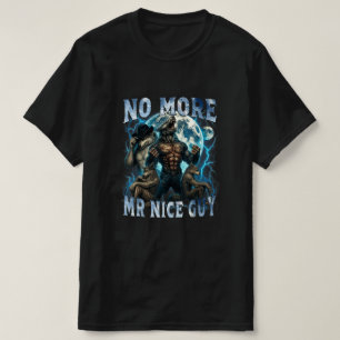 Kein Mr Nice Guy mehr Lustiger Alpha Wolf Meme Dad T-Shirt